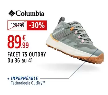 Columbia - Facet 75 Outdry offre à 89,99€ sur Intersport
