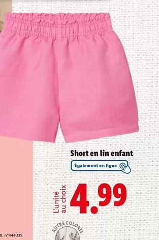 Short En Lin Enfant offre à 4,99€ sur Lidl