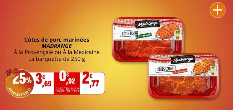 Madrange - Côtes De Porc Marinées offre à 3,69€ sur Coccinelle Supermarché
