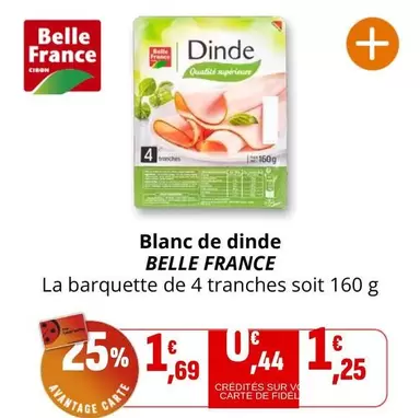 Belle France - Blanc De Dinde offre à 1,69€ sur Coccinelle Supermarché