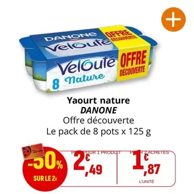 Danone - Yaourt Nature offre à 2,49€ sur Coccinelle Supermarché