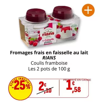 Rians - Fromages Frais En Faisselle Au Lait offre à 1,58€ sur Coccinelle Supermarché