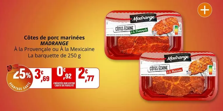 Madrange - Côtes De Porc Marinées offre à 2,77€ sur Coccinelle Express