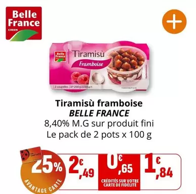 Belle France - Tiramisù Framboise offre à 2,49€ sur Coccinelle Express