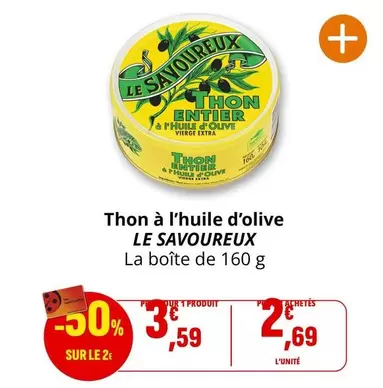 Le Savoureux - Thon À L'huile D'olive offre à 3,59€ sur Coccinelle Express