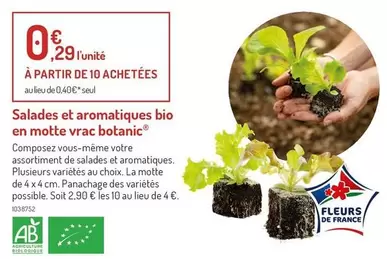 Salades Et Aromatiques Bio En Motte Vrac Botanic offre à 0,29€ sur Botanic