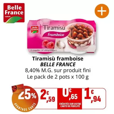 Belle France - Tiramisu Framboise offre à 1,94€ sur Coccimarket