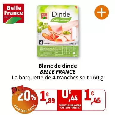 Belle France - Blanc De Dinde offre à 1,89€ sur Coccimarket