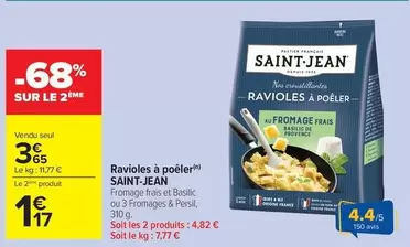 Saint Jean - Ravioles À Poêler offre à 3,65€ sur Carrefour Contact