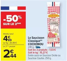 Cochonou - Le Saucisson Classique offre à 4,89€ sur Carrefour Contact
