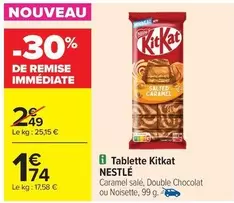 Nestlé - Tablette Kitkat offre à 1,74€ sur Carrefour Contact