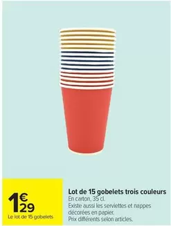 Lot De 15 Gobelets offre à 1,29€ sur Carrefour Contact