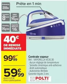 Centrale Vapeur offre à 59,99€ sur Carrefour Contact