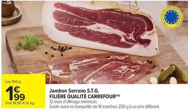 Carrefour - Jambon Serrano S.t.g. Filière Qualité offre à 1,99€ sur Carrefour City