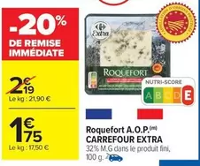 Carrefour - Roquefort A.o.p. Extra offre à 1,75€ sur Carrefour City