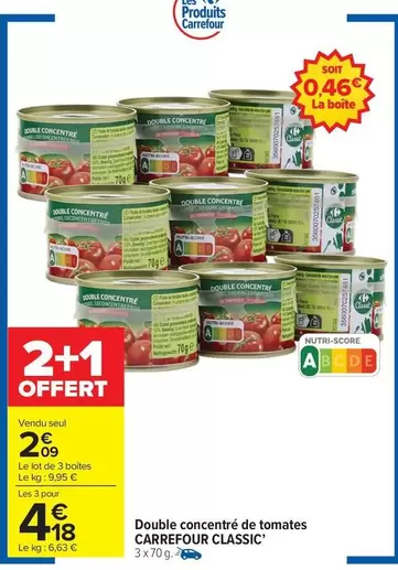 Carrefour - Classic Double Concentré De Tomates offre à 2,09€ sur Carrefour Drive