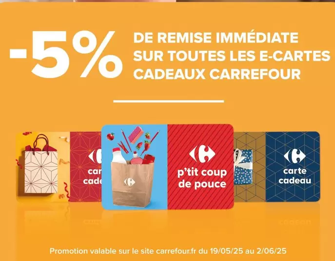 Carrefour - De Remise Immédiate Sur Toutes Les E-Cartes Cadeaux offre sur Carrefour Drive