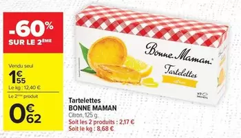 Bonne maman - Tartelttes offre à 1,55€ sur Carrefour Drive