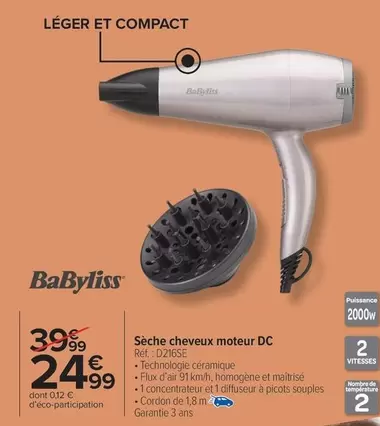 Babyliss - Sèche Cheveux Moteur Dc offre à 24,99€ sur Carrefour Drive