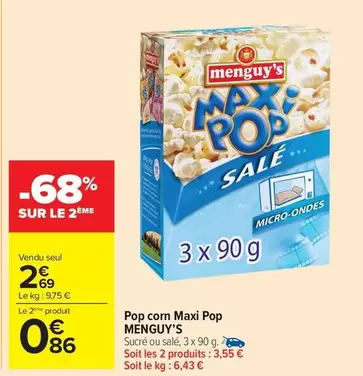 Menguy's - Pop Corn Maxi Pop offre à 2,69€ sur Carrefour Drive
