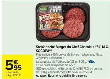Socopa - Steak Haché Burger Du Chef Charolais 15% M.g. offre à 5,95€ sur Carrefour Drive