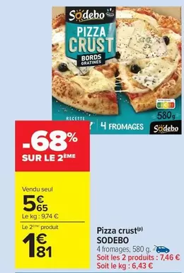 Sodebo - Pizza Crust offre à 5,65€ sur Carrefour Drive