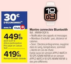 Montre Connectée Bluetooth offre à 419,99€ sur Carrefour Express