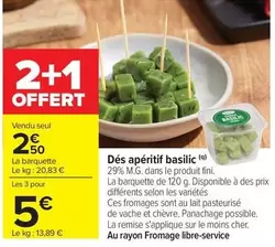 Dés Apéritif Basilic offre à 2,5€ sur Carrefour Express