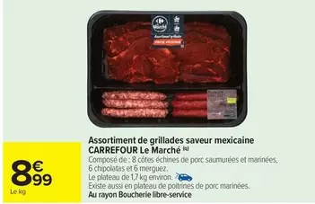 Carrefour - Assortiment De Grillades Saveur Mexicaine Le Marché offre à 8,99€ sur Carrefour Express