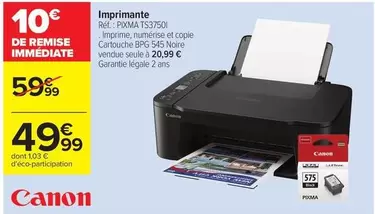 Canon - Imprimante Pxma Ts3750 offre à 49,99€ sur Carrefour Express