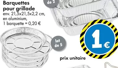 Barquettes Pour Grillade offre à 1€ sur TEDi