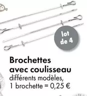 Brochettes Avec Coulisseau offre à 0,25€ sur TEDi