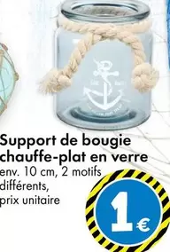 Support De Bougie Chauffe-plat En Verre offre à 1€ sur TEDi