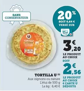 U - Tortilla  offre à 3,2€ sur Super U