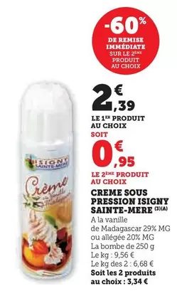 Isigny Sainte Mére - Creme Sous Pression offre à 2,39€ sur Super U