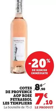 Peyrassol - Cotes De Provence AOP Rose Les Templiers offre à 7,1€ sur Super U