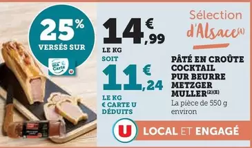 Metzger Muller - Pâté En Croûte Cocktail Pur Beurre offre à 14,99€ sur Super U