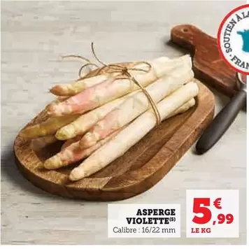 Asperge Violette offre à 5,99€ sur U Express
