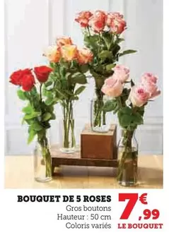 Bouquet De 5 Roses offre à 7,99€ sur Hyper U