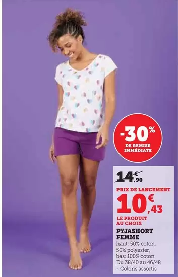Pyjashort Femme offre à 10,43€ sur Hyper U