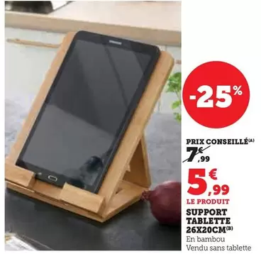 Support Tablette  offre à 5,99€ sur Super U