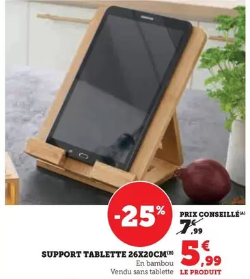 Support Tablette 26x20cm offre à 5,99€ sur Super U