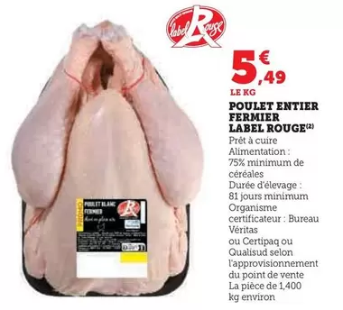 Poulet Entier Fermier Label Rouge offre à 5,49€ sur U Express