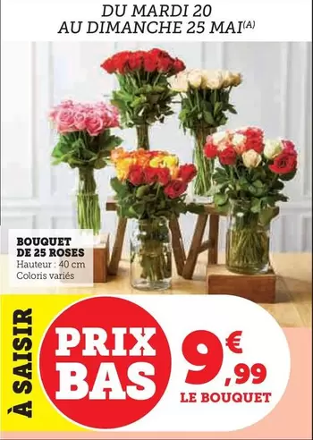 Bouquet De 25 Roses offre à 9,99€ sur U Express