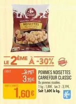 Carrefour - Pommes Noisettes Classic offre à 1,6€ sur Supermarché Match