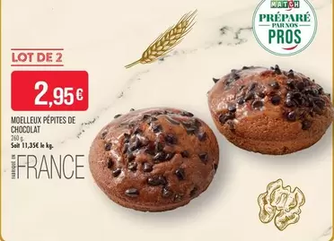 Moelleux Pépites De Chocolat offre à 2,95€ sur Supermarché Match