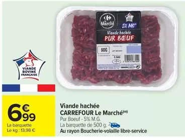 Carrefour - Viande Hachée Le Marché offre à 6,99€ sur Carrefour Market