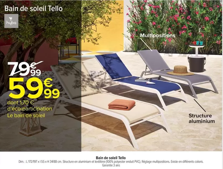 Hyba - Bain De Soleil Tello offre à 59,99€ sur Carrefour Market