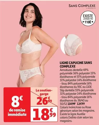Sans Complexe - Ligne Capucine offre à 18,99€ sur Auchan Hypermarché