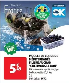 Auchan - Moules De Corde De Mediterranee Filière "Cultivons Le Bon" offre à 5,49€ sur Auchan Hypermarché